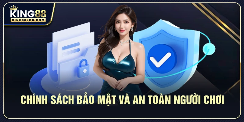 Hệ thống bảo mật và an toàn người chơi tại King88