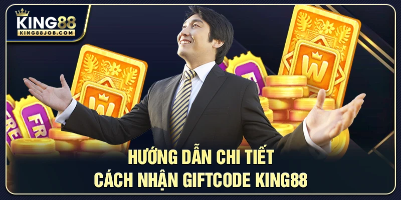 Các lợi ích khi nhận Giftcode King88