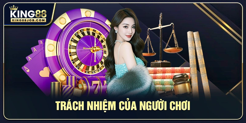 Trách nhiệm của người chơi